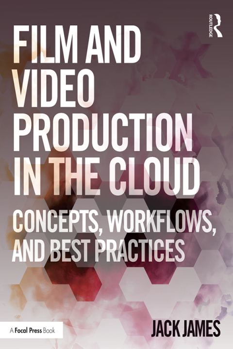 Cover image for book Film and Video Production in the Cloud