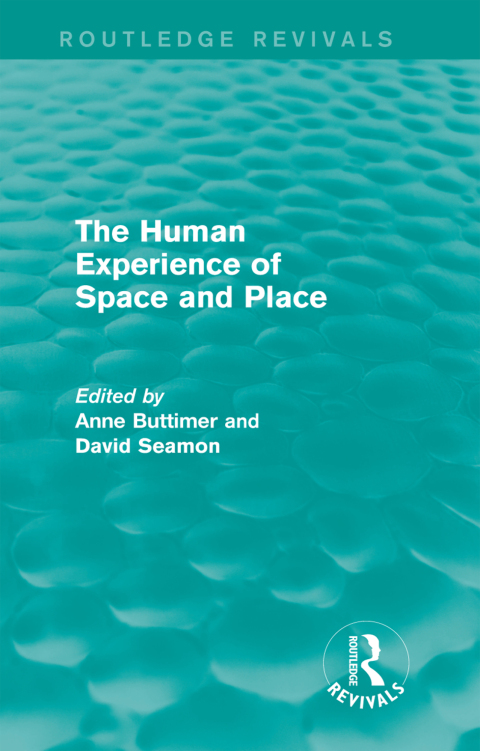 Cover image for book The Human Experience of Space and Place