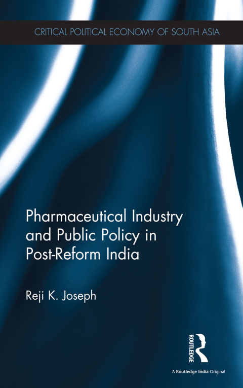 Cover image for book Pharmaceutical Industry and Public Policy in Post-reform India