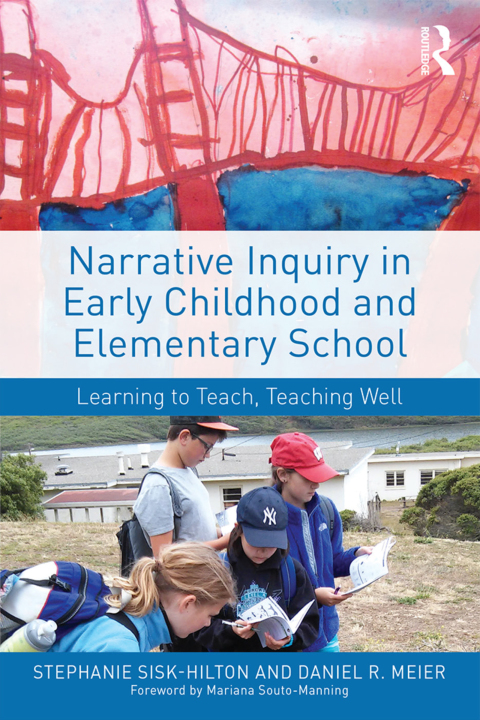 Cover image for book Narrative Inquiry in Early Childhood and Elementary School