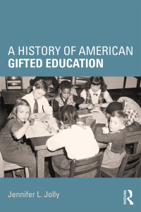 Cover image: A History of American Gifted Education 1st edition 9781138924291