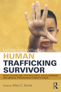 صورة الغلاف: Working with the Human Trafficking Survivor 1st edition 9781138924307