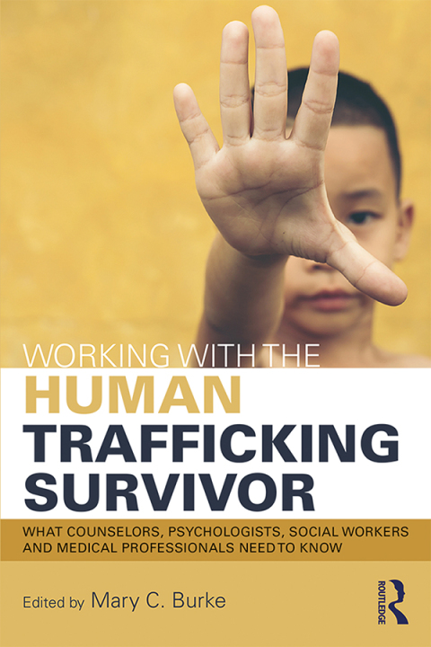 Cover image for book Working with the Human Trafficking Survivor