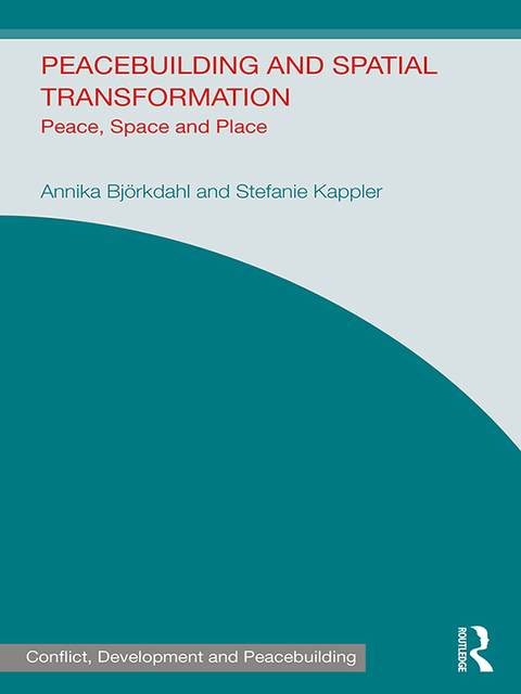 Cover image for book Peacebuilding and Spatial Transformation