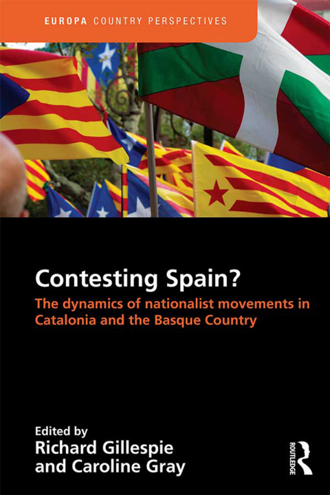 Contesting Spain? The Dynamics of Nationalist Movements in Catalonia and the Basque Country 