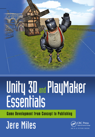 Unity 3D and PlayMaker Essentials