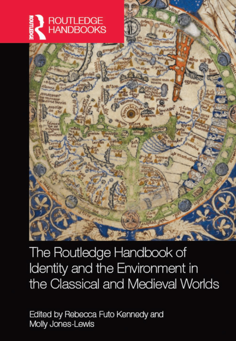 Cover image for book The Routledge Handbook of Identity and the Environment in the Classical and Medieval Worlds