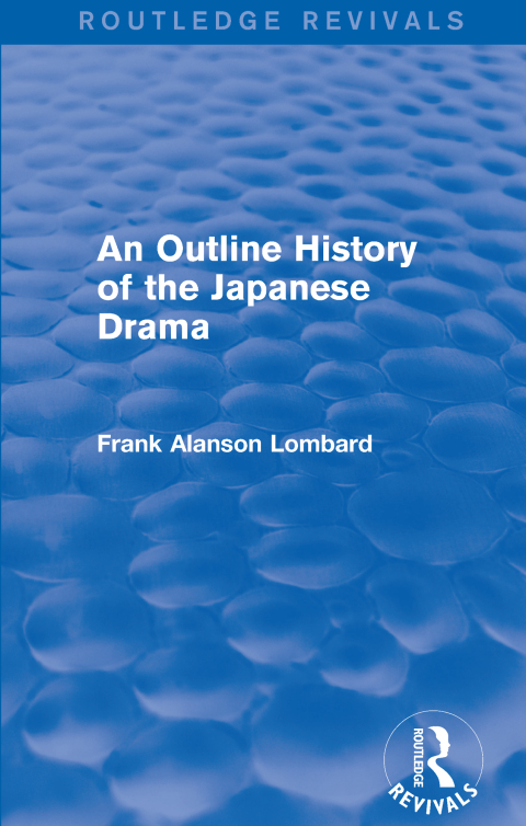 Cover image for book An Outline History of the Japanese Drama