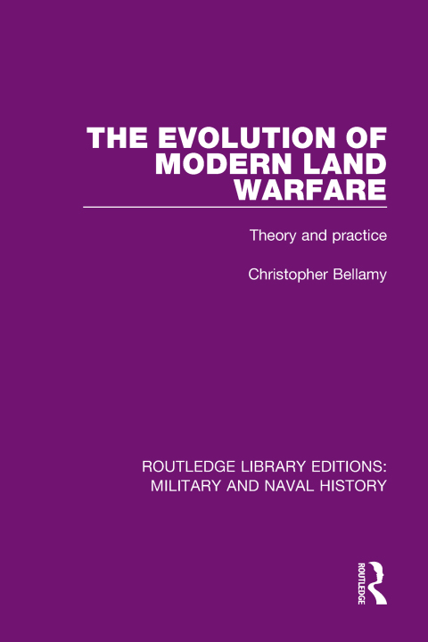 Cover image for book The Evolution of Modern Land Warfare