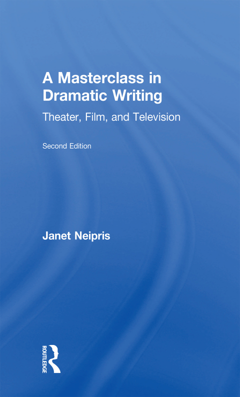 Cover image for book A Masterclass in Dramatic Writing