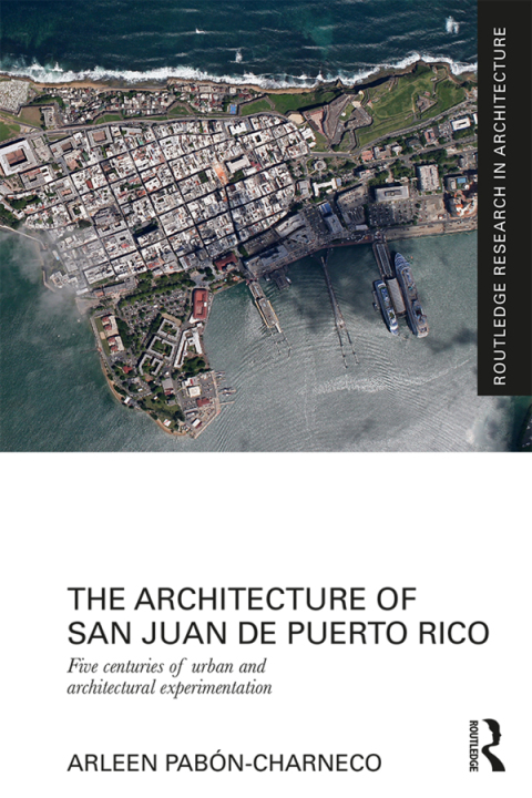 Cover image for book The Architecture of San Juan de Puerto Rico
