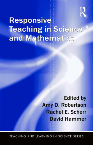 Responsive Teaching in Science and Mathematics