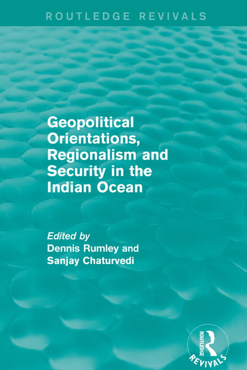 Cover image for book Geopolitical Orientations, Regionalism and Security in the Indian Ocean