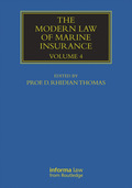 The Modern Law of Marine Insurance: Volume Four Rhidian Thomas Editor