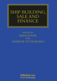 Cover image: Ship Building, Sale and Finance 1st edition 9781032179674