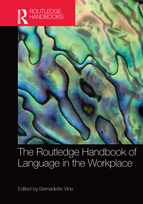 Cover image for book The Routledge Handbook of Language in the Workplace
