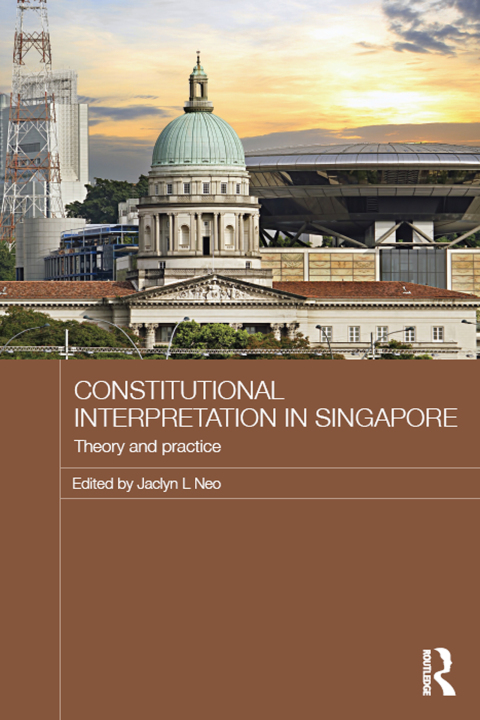 Cover image for book Constitutional Interpretation in Singapore