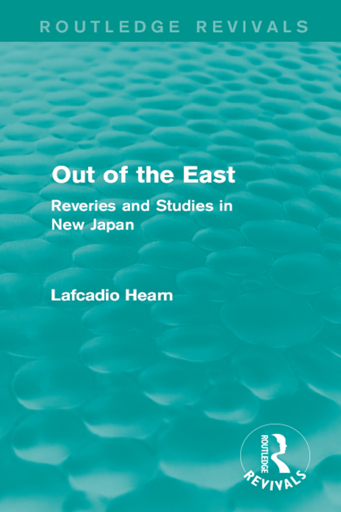 Cover image for book Out of the East (Routledge Revivals)