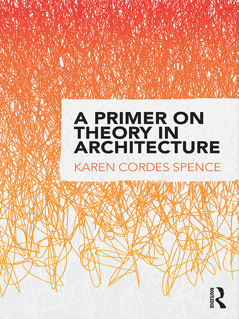 Cover image for book A Primer on Theory in Architecture