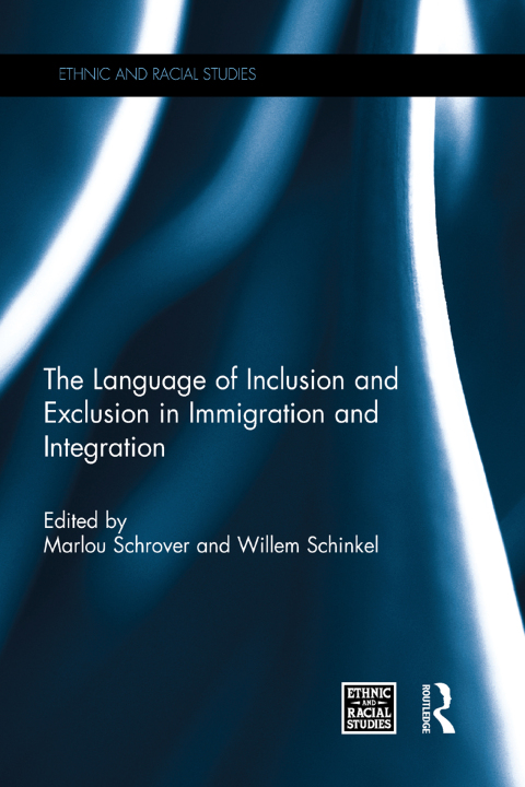 Cover image for book The Language of Inclusion and Exclusion in Immigration and Integration