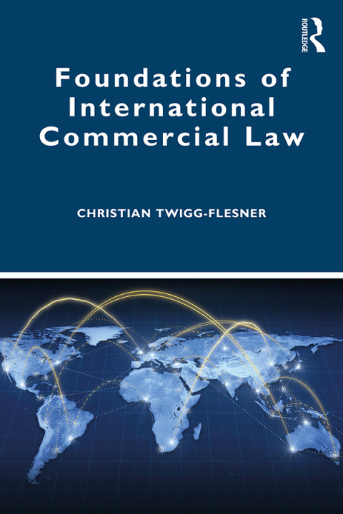 Cover image for book Foundations of International Commercial Law