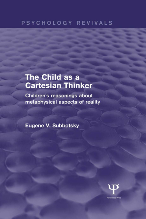 Cover image for book The Child as a Cartesian Thinker