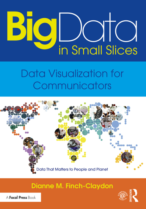 Cover image for book Big Data in Small Slices: Data Visualization for Communicators