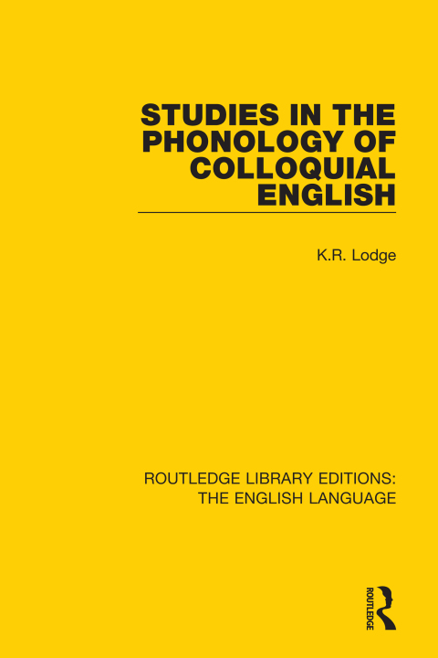 Studies in the Phonology of Colloquial English 