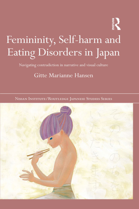 Cover image for book Femininity, Self-harm and Eating Disorders in Japan
