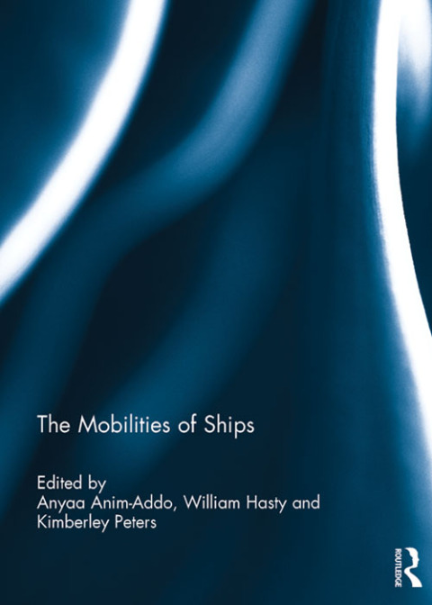 Cover image for book The Mobilities of Ships