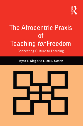 The Afrocentric Praxis of Teaching for Freedom