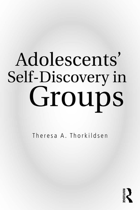 Cover image for book Adolescents' Self-Discovery in Groups