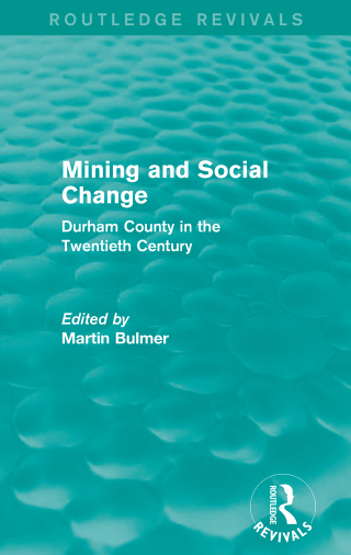 Mining and Social Change (Routledge Revivals)