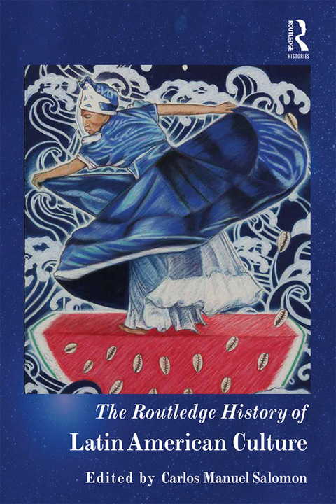 Cover image for book The Routledge History of Latin American Culture
