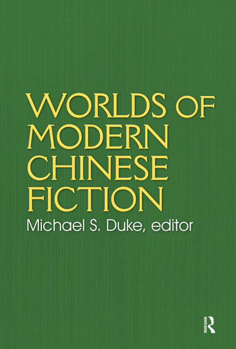 Cover image for book Worlds of Modern Chinese Fiction