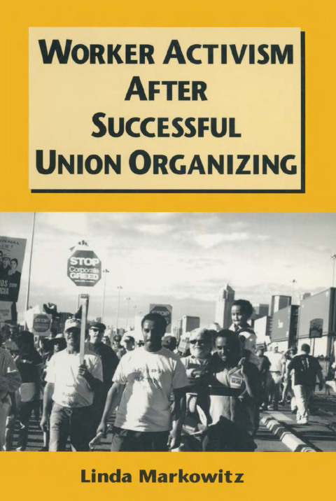 Cover image for book Worker Activism After Successful Union Organizing