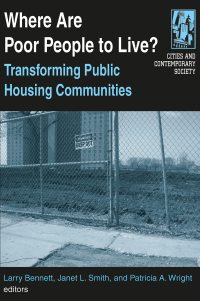 Cover image: Where are Poor People to Live?: Transforming Public Housing Communities 1st edition 9780765610768
