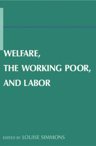 Welfare, the Working Poor, and Labor