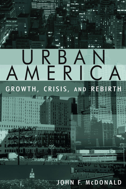 Cover image for book Urban America: Growth, Crisis, and Rebirth