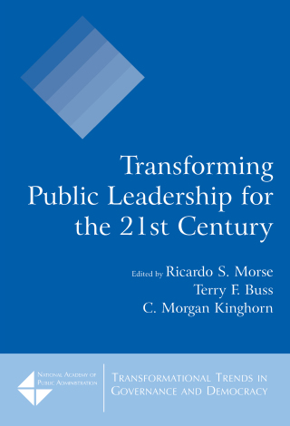 Transforming Public Leadership for the 21st Century