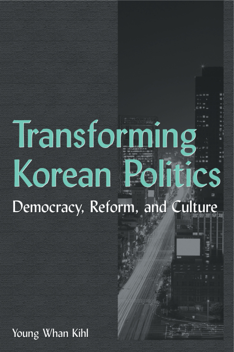 Cover image for book Transforming Korean Politics