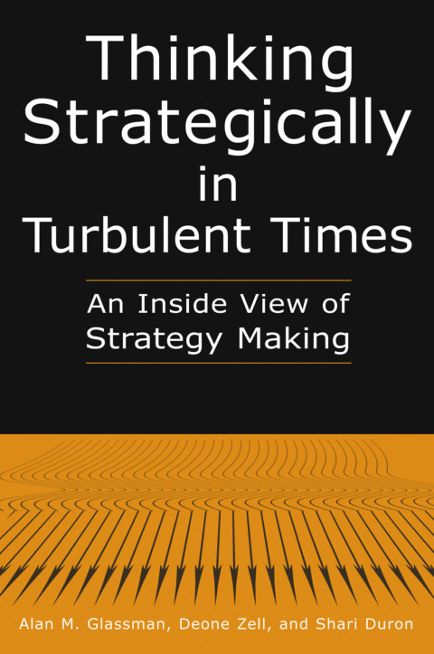 Cover image for book Thinking Strategically in Turbulent Times: An Inside View of Strategy Making