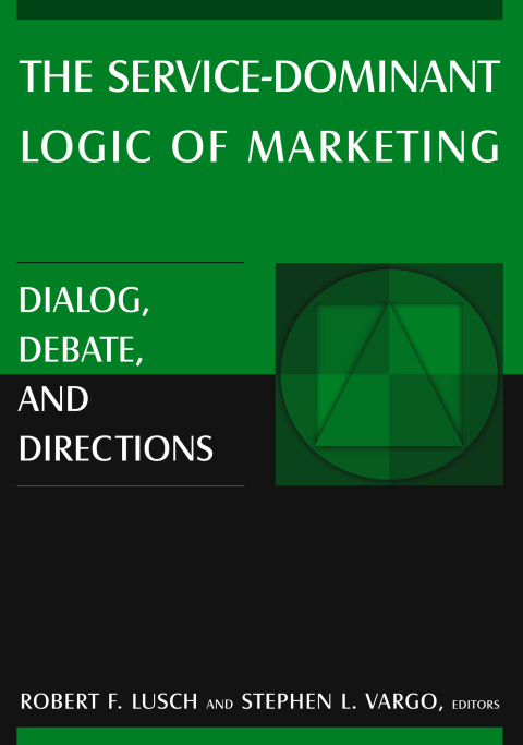 Cover image for book The Service-Dominant Logic of Marketing