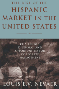 Cover image: The Rise of the Hispanic Market in the United States 1st edition 9780765612908