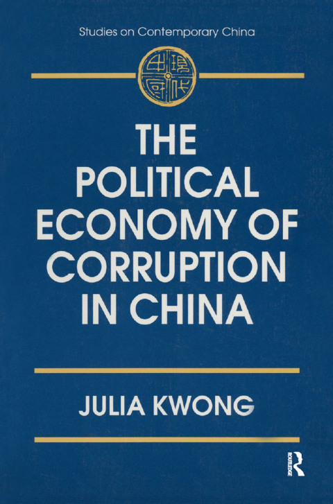 Cover image for book The Political Economy of Corruption in China