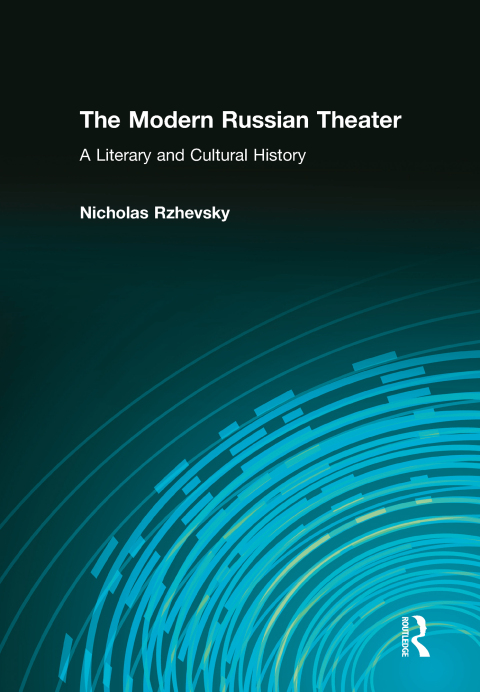 Cover image for book The Modern Russian Theater: A Literary and Cultural History