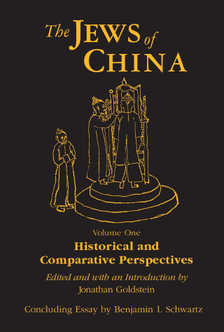 The Jews of China: v. 1: Historical and Comparative Perspectives