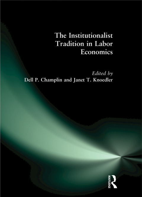 Cover image for book The Institutionalist Tradition in Labor Economics