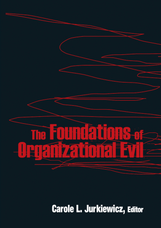 The Foundations of Organizational Evil