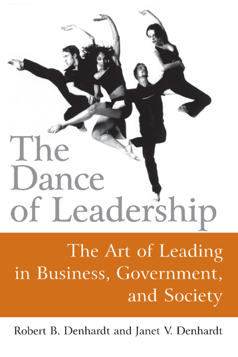 Cover image for book The Dance of Leadership: The Art of Leading in Business, Government, and Society